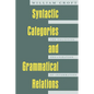 Syntactic Categories and Grammatical Relations: The Cognitive Organization of Information - Paperback