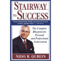 Stairway to Success: The Complete Blueprint for Personal and Professional Achievement - Paperback