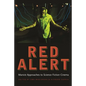 Red Alert: Marxist Approaches to Science Fiction Cinema - Paperback