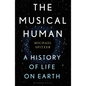 The Musical Human: A History of Life on Earth - A BBC Radio 4 'Book of the Week' - Hardcover