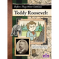 Teddy Roosevelt - Library Binding
