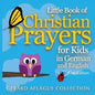 Little Book of Christian Prayers for Kids in German and English - Paperback