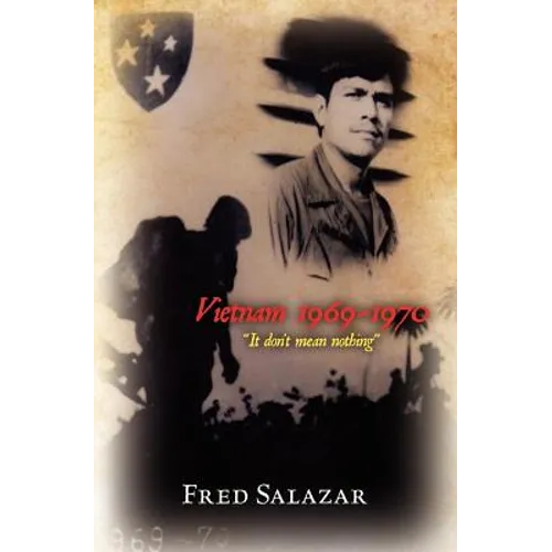 Vietnam 1969-1970: "It don't mean nothing" - Paperback