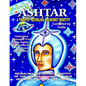 Ashtar: Revealing the Secret Identity of the Forces of Light and Their Spiritual Program for Earth: Channeled Messages From Th - Paperback
