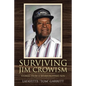 Surviving Jim Crowism: Stories from a Sharecropper's Son - Paperback