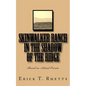 Skinwalker Ranch In the Shadow of the Ridge: Based on Actual Events - Paperback