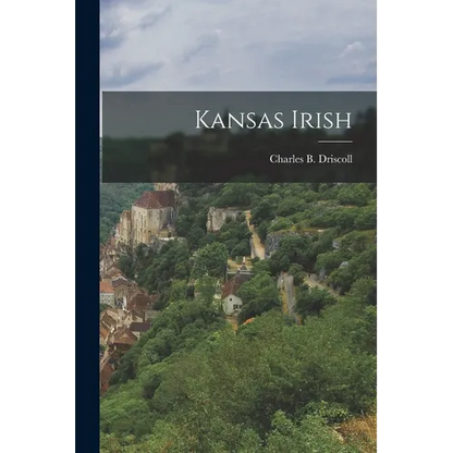 Kansas Irish - Paperback