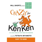 Will Shortz Presents Crazy for KenKen Easy to Hard - Paperback