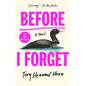 Before I Forget - Hardcover