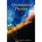 Quaternion Physics - Paperback