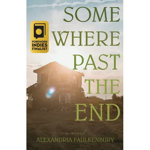 Somewhere Past The End - Paperback