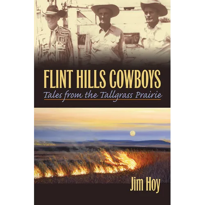 Flint Hills Cowboys: Tales from the Tallgrass Prairie - Paperback