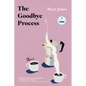 The Goodbye Process: Stories - Hardcover