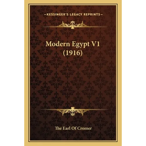Modern Egypt V1 (1916) - Paperback