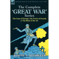 The Complete 'Great War' Series: The Guns of Europe, the Forest of Swords & the Hosts of the Air - Paperback