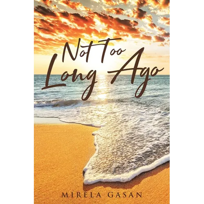Not Too Long Ago - Paperback