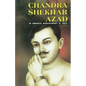 Chandra Shekhar Azad: An Immortal Revolutionary of India - Paperback