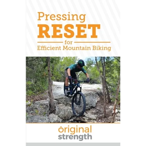 Pressing RESET for Efficient Mountain Biking - Paperback