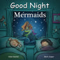 Good Night Mermaids - Board Book