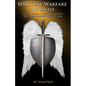 Spiritual Warfare, My Battle: Angels, Demons & Spiritual Warfare What Every Believer Needs to Know - Paperback