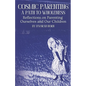 Cosmic Parenting: A Path to Wholeness: Reflections on Parenting Ourselves and Our Children - Paperback