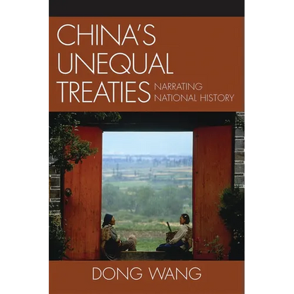 China's Unequal Treaties: Narrating National History - Paperback