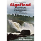 GigaFlood: The Largest of the Lake Missoula Floods In Northwest Oregon and Southwest Washington - Paperback
