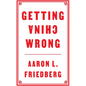 Getting China Wrong - Paperback