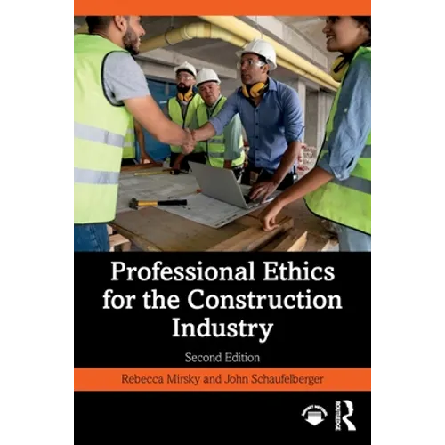 Professional Ethics for the Construction Industry - Paperback