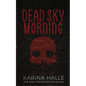 Dead Sky Morning - Paperback