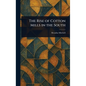 The Rise of Cotton Mills in the South - Hardcover