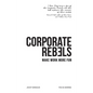 Corporate Rebels: Make work more fun - Hardcover