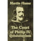 The Court of Philip IV: Spain in Decadence - Paperback