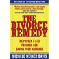 The Divorce Remedy: The Proven 7 Step Program for Saving Your Marriage - Paperback