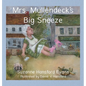 Mrs. Mullendeck's Big Sneeze - Hardcover