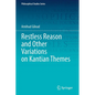Restless Reason and Other Variations on Kantian Themes - Paperback
