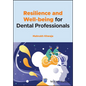 Resilience and Well-Being for Dental Professionals - Paperback