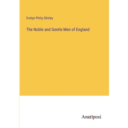 The Noble and Gentle Men of England - Paperback