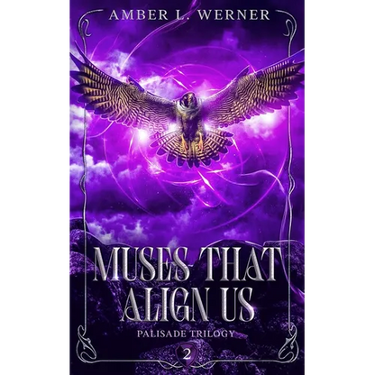 Muses That Align Us: Palisade Trilogy 2 - Paperback