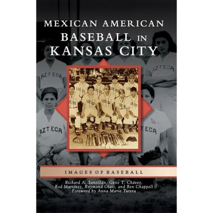 Mexican American Baseball in Kansas City - Hardcover