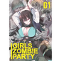 Girls Zombie Party Vol. 1 - Paperback