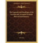 The Legenda and Readings of the Ancient and Accepted Scottish Rite of Freemasonry - Paperback