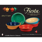 Fiesta: Homer Laughlin China Company's Colorful Dinnerware - Paperback