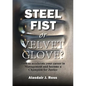 Steel Fist or Velvet Glove? - Paperback