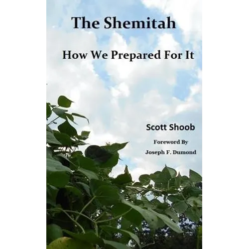 The Shemitah How We Prepared For It - Paperback