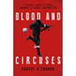 Blood and Circuses: Football and the Fight for Europe's Rebel Republics - Hardcover