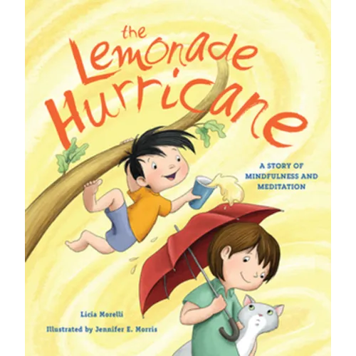 The Lemonade Hurricane: A Story of Mindfulness and Meditation - Hardcover
