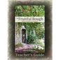 The Fruitful Bough: Affirming Biblical Manhood Teacher's Guide - Paperback