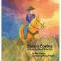 Rusty's Cowboy: A Rusty the Ranch Horse Tale - Hardcover