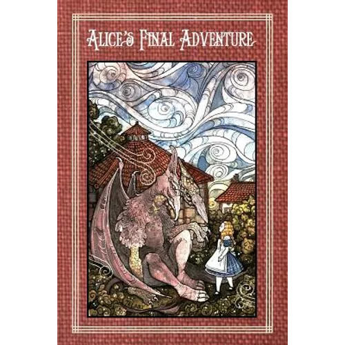 Alice's Final Adventure - - Paperback